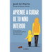 Aprende a Cuidar de Tu Niño Interior: Cómo Cicatrizar Las Heridas de la Infancia Para Alcanzar Una Vida Adulta Plena
