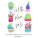 Little Plant Pals: A unique coloring book full of adorable foliage that can be any color you want and they will never die.