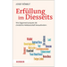 Erfullung Im Diesseits: Wie Gegenwartsutopien Die Christliche Heilsbotschaft Herausfordern