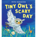 Tiny Owl's Scary Day