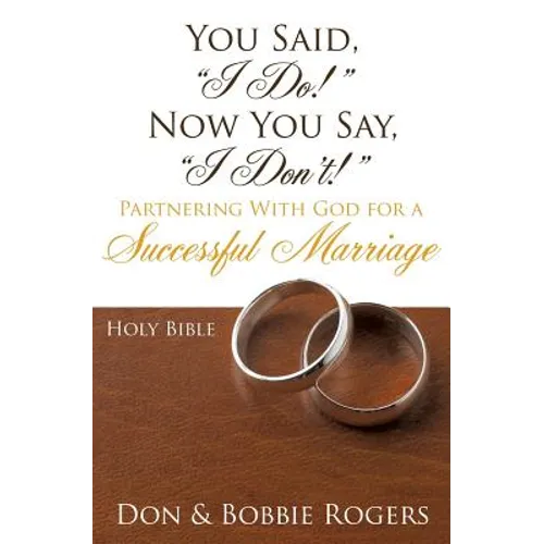 You Said, "I Do!" Now You Say, "I Don't!"