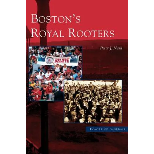 Boston's Royal Rooters
