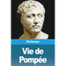 Vie de Pompée