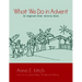 What We Do in Advent: An Anglican Kids' Activity Book