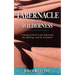 Tabernacle in the Wilderness: A Study of Christ in the Tabernacle, the Offerings, and the Priesthood