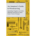 An Amateur's Guide to Woodcarving - Including Chapters on Tools, Methods and How to Start Some Classic Designs