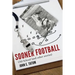 Sooner Football: Old School and Other Stories