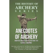 Anecdotes of Archery - From The Earliest Ages to the Year 1791 - Including an Account of the Principle Existing Societies of Archers, Life of the Reno