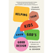 Helping Your Kids Know God's Good Design: 40 Questions and Answers on Sexuality and Gender