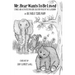 Mr. Bear Wants To Be Loved: Stories And Activities For Using Solution-Focus In The Classroom