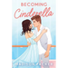 Becoming Cinderella