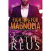 Fighting for Magnolia