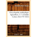 Encyclopédie Méthodique. Agriculture. T. 3 [Chable-Cytise] (Éd.1787-1821)