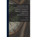 A History and Genealogy of the Herring-Haring-Hering-Harring Family of Pennsylvania; Volume 1