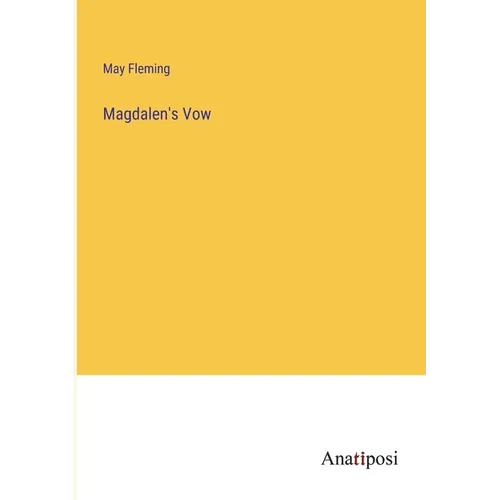 Magdalen's Vow