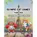 Olympic Cat Games Paris 2024: A Coloring Book for Kids