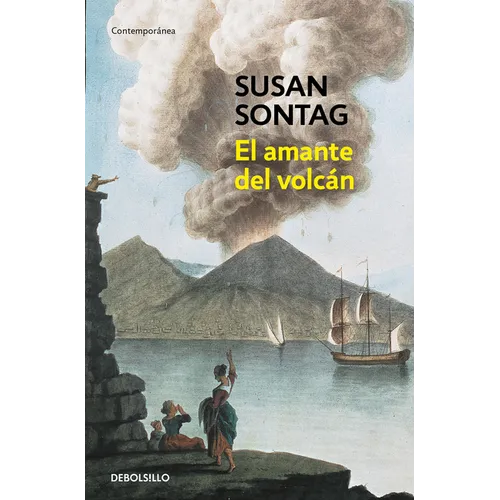 El Amante del Volcán / The Volcano Lover: A Romance