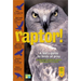 Raptor!: A Kid's Guide to Birds of Prey