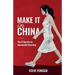Make It in China: 6 Secrets to Successful Sourcing