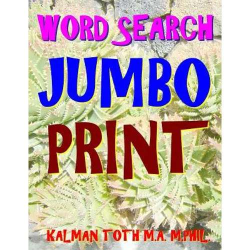 Word Search Jumbo Print: 133 Extra Large Print Themed Word Search Puzzles