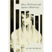 Mary Wollstonecraft Against Modernity