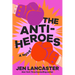 The Anti-Heroes