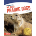 We Need Prairie Dogs