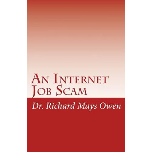 An Internet Job Scam: A Recovery Book