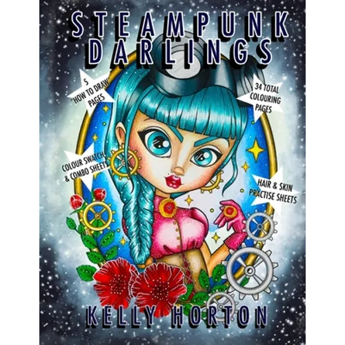 SteamPunk Darlings: An adult colouring book from the World of the Little Darlings
