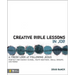 Creative Bible Lessons in Job: A Fresh Look at Following Jesus