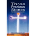 Three Precious Stones Not Given to Lucifer