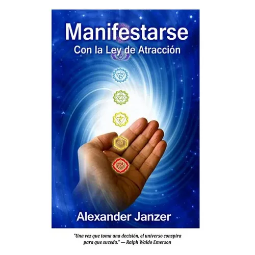 Manifestarse con la Ley de Atracción