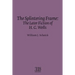 The Splintering Frame: The Later Fiction of H. G. Wells