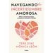 Navegando La Incertidumbre Amorosa / Navigating Romantic Uncertainty