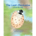 The Last Chickadee: Leaves the Nest