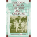 Food in Russian History and Culture