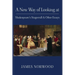 A New Way of Looking at Shakespeare's Stagecraft & Other Essays