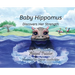 Baby Hippomus Discovers Her Strength