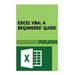 Excel VBA: A Beginners' Guide
