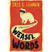 Weasel Words