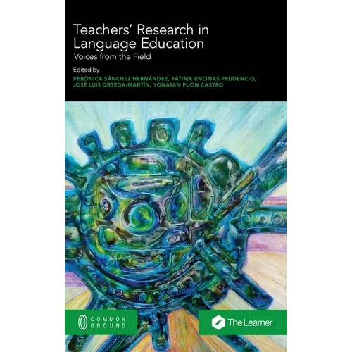 Teachers' Research in Language Education: Voices from the Field