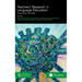 Teachers' Research in Language Education: Voices from the Field