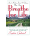 Breathe for Life: How to Reduce Stress and Enhance Your Fitness