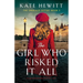 The Girl Who Risked It All: An epic and heartbreaking World War 2 novel