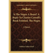 Is The Negro A Beast? A Reply To Charles Carroll's Book Entitled, The Negro: A Beast