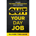 Quit Your Day Job: Escape the Great American Hoax and Live Free