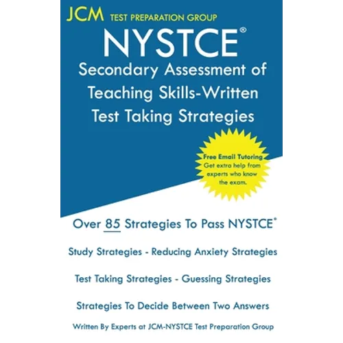 NYSTCE Secondary Assessment of Teaching Skills-Written - Test Taking Strategies