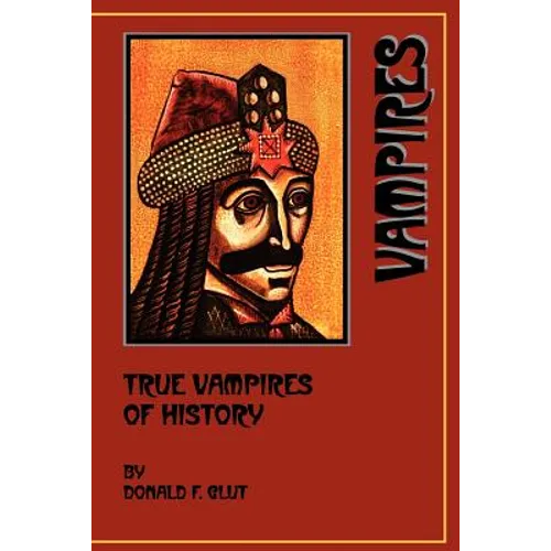 True Vampires of History