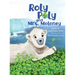 Roly Poly and Mrs. Moloney