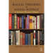 Racial Theories in Social Science: A Systemic Racism Critique